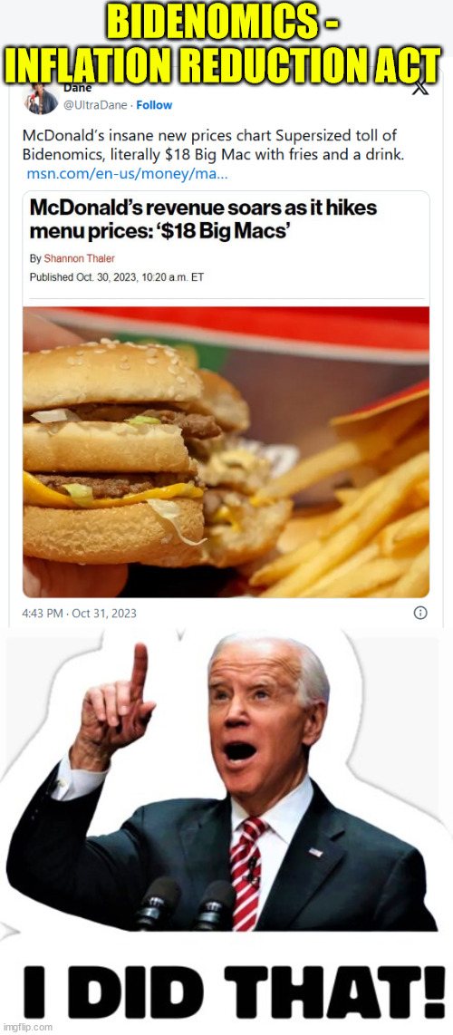 Inflation Reduction Act? | BIDENOMICS - INFLATION REDUCTION ACT | image tagged in biden - i did that,inflation | made w/ Imgflip meme maker