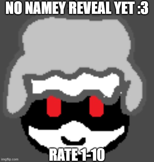 First attempt at making a digital oc :3 | NO NAMEY REVEAL YET :3; RATE 1-10 | image tagged in murder drones | made w/ Imgflip meme maker