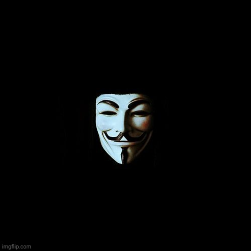 anonymous | image tagged in anonymous | made w/ Imgflip meme maker