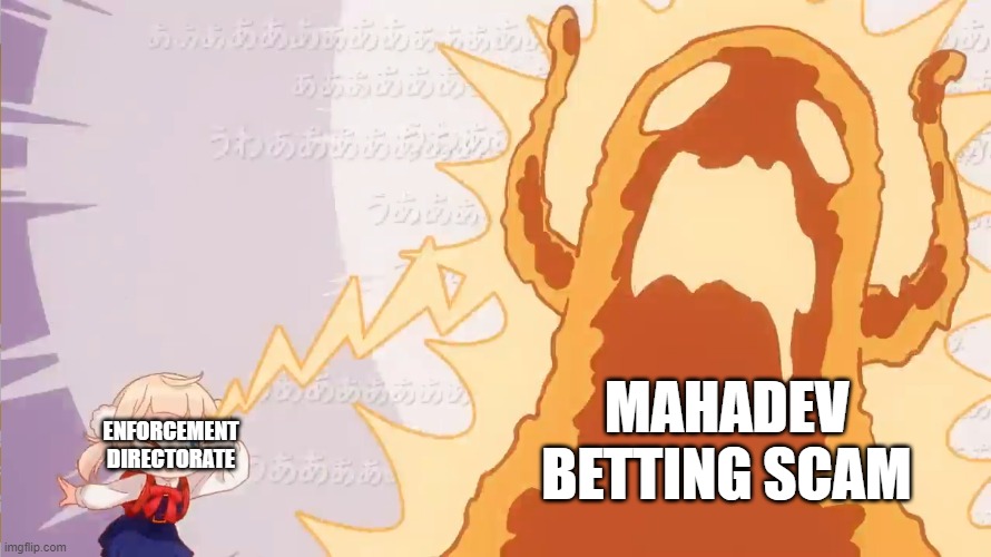 Mahadev Betting scam case solved, thanks to the ED of India. | MAHADEV BETTING SCAM; ENFORCEMENT DIRECTORATE | image tagged in shukusei loli-kami requiem,shukusei ui-beam,mahadev betting scam | made w/ Imgflip meme maker