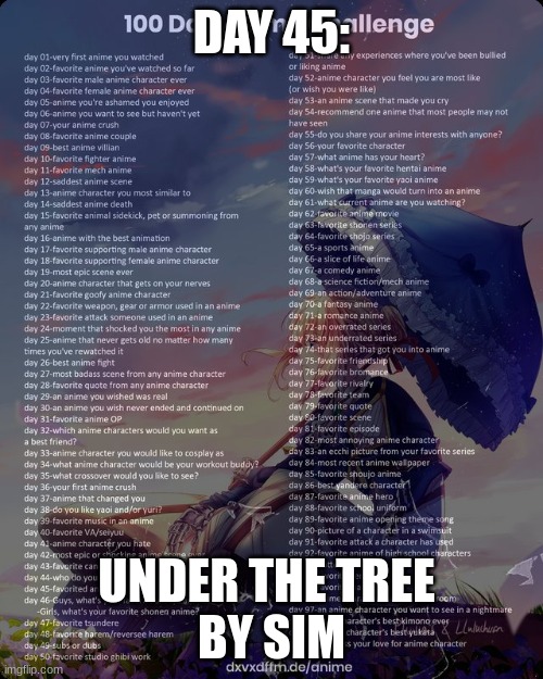 day 45 its so fire | DAY 45:; UNDER THE TREE 
BY SIM | image tagged in 100 day anime challenge,aot | made w/ Imgflip meme maker