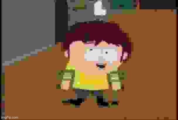 https://youtu.be/yLWoFt7lgRA?si=mthgkADmWqSPZuxw | image tagged in south park jimmy | made w/ Imgflip meme maker