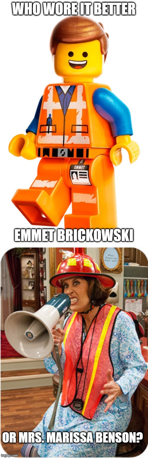 Who Wore It Better Wednesday #182 - Orange safety vests | WHO WORE IT BETTER; EMMET BRICKOWSKI; OR MRS. MARISSA BENSON? | image tagged in memes,who wore it better,the lego movie,icarly,warner bros,nickelodeon | made w/ Imgflip meme maker