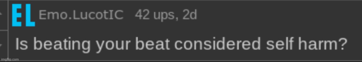 image tagged in is beating your meat considered self harm | made w/ Imgflip meme maker