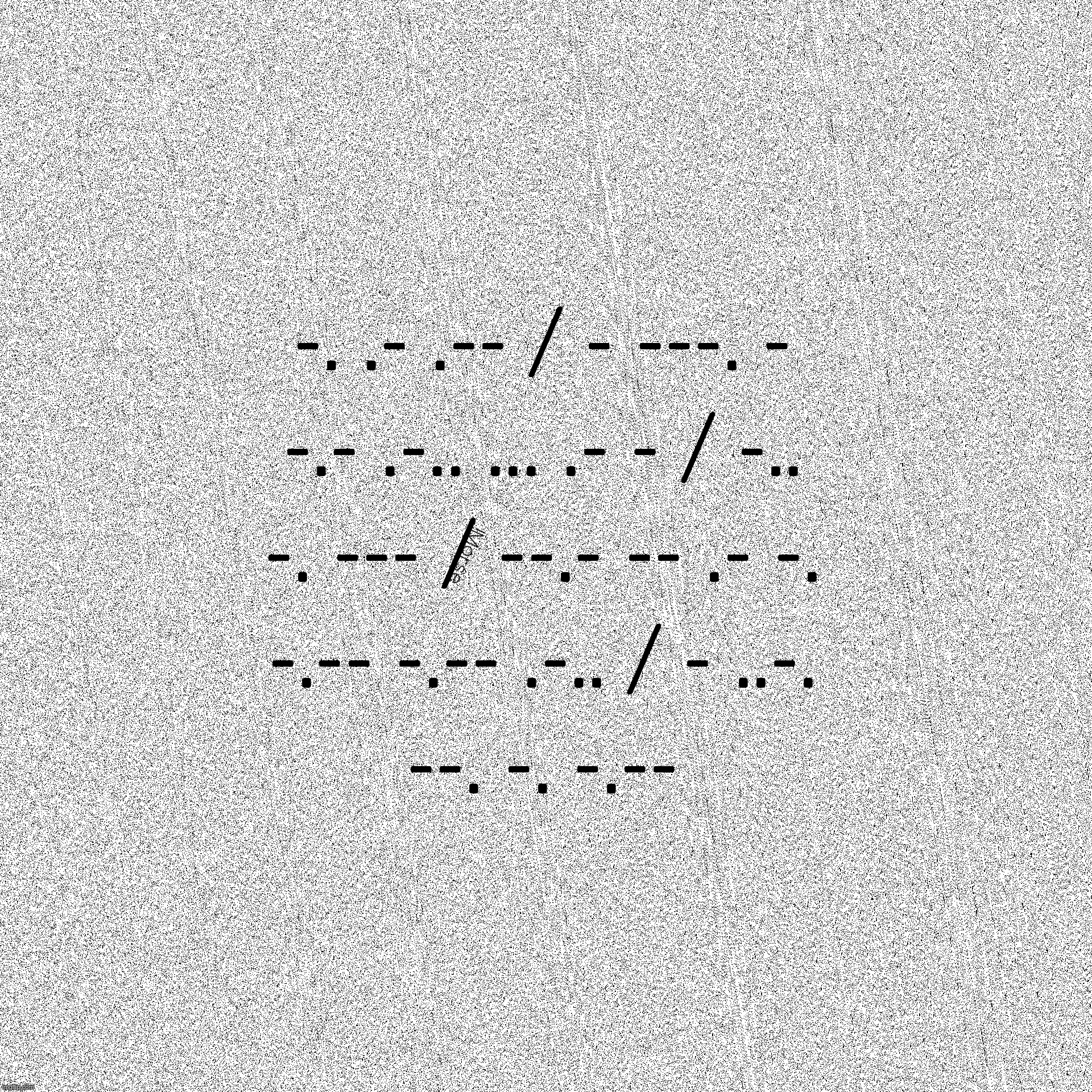 pseudo-morse | made w/ Imgflip meme maker