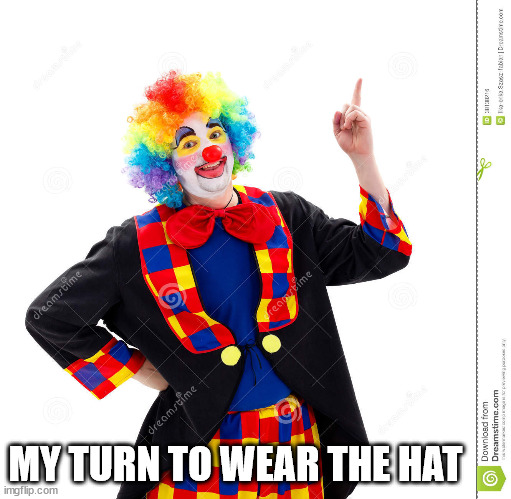The Guy Above Me | MY TURN TO WEAR THE HAT | image tagged in the guy above me | made w/ Imgflip meme maker