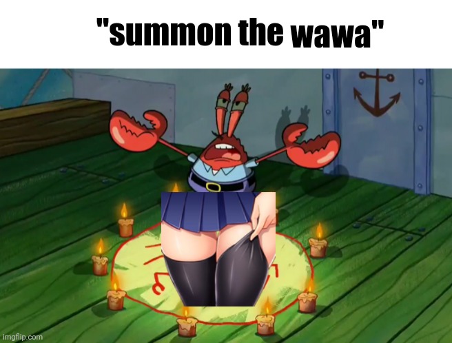 summon the alts | wawa" | image tagged in summon the alts | made w/ Imgflip meme maker