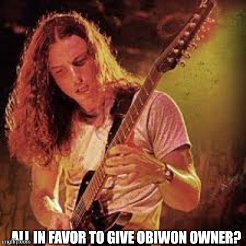 Sinx_yt blank announcement | ALL IN FAVOR TO GIVE OBIWON OWNER? | image tagged in sinx_yt blank announcement | made w/ Imgflip meme maker