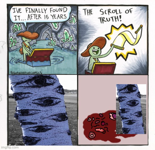 Sorry for this, I wanted to make a meme about that | image tagged in memes,the scroll of truth | made w/ Imgflip meme maker