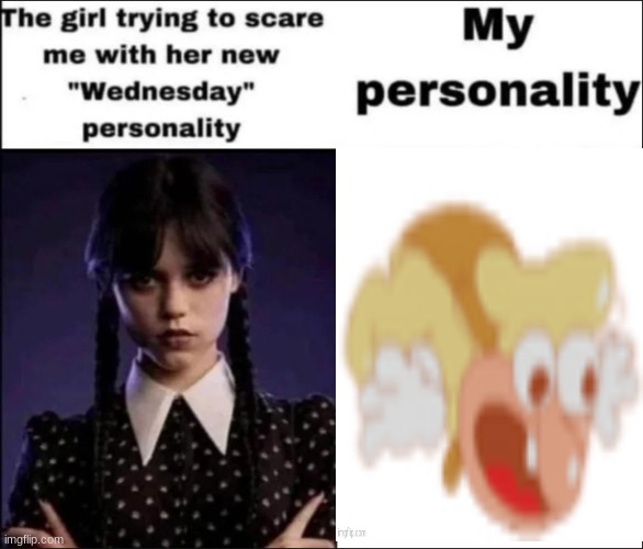 yup! | image tagged in the girl trying to scare me with her new wednesday personality,balloon,be yourself | made w/ Imgflip meme maker