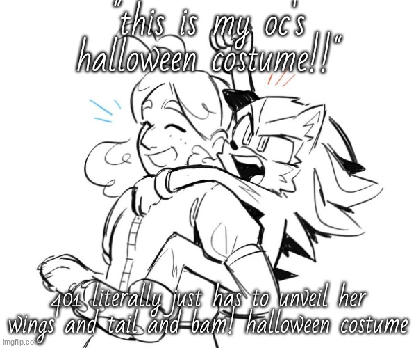 yes she has them (due to alien dad), but theyre hidden most of the time | "this is my oc's halloween costume!!"; 401 literally just has to unveil her wings and tail and bam! halloween costume | image tagged in maria and shadow being sibs | made w/ Imgflip meme maker