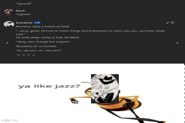 ya like jazz? | image tagged in memes | made w/ Imgflip meme maker