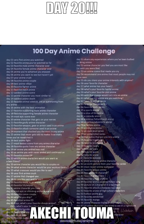 Day 20 | DAY 20!!! AKECHI TOUMA | image tagged in 100 day anime challenge,anime | made w/ Imgflip meme maker