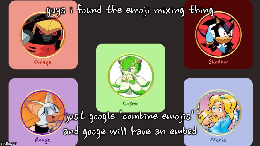 drm/maria's shitty announcement temp | guys i found the emoji mixing thing; just google 'combine emojis' and googe will have an embed | image tagged in drm/maria's shitty announcement temp | made w/ Imgflip meme maker
