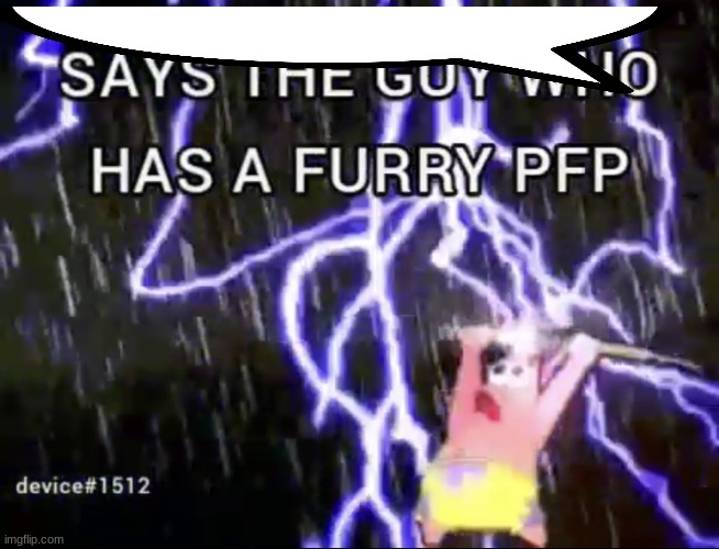 average L | image tagged in says the guy who has a furry pfp | made w/ Imgflip meme maker