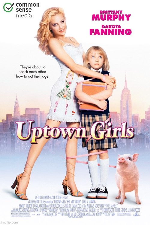 Uptown Girls (Common Sense Media) | image tagged in movie,romantic,comedy,dvd,animal,girls | made w/ Imgflip meme maker