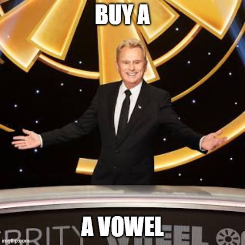 BUY A; A VOWEL | made w/ Imgflip meme maker