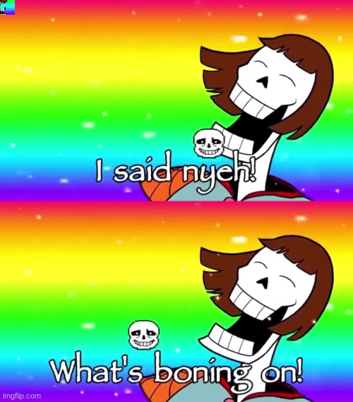nha | image tagged in undertale,undertale papyrus | made w/ Imgflip meme maker