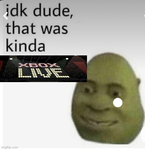 A well put together meme | image tagged in idk dude that was kinda offensive | made w/ Imgflip meme maker