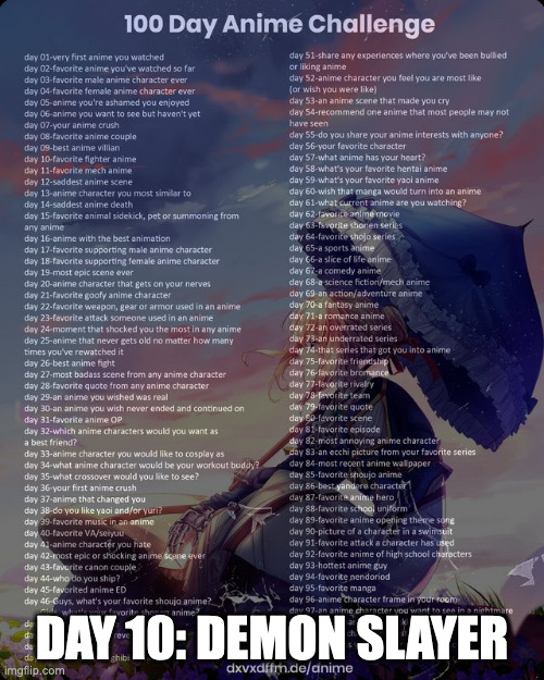 100 day anime challenge | DAY 10: DEMON SLAYER | image tagged in 100 day anime challenge | made w/ Imgflip meme maker