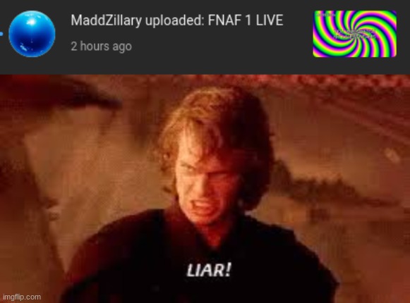 image tagged in anakin liar | made w/ Imgflip meme maker