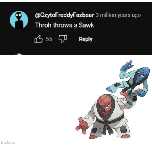 Throh throws a Sawk | image tagged in memes,throw,socks,pokemon,pokemon memes | made w/ Imgflip meme maker