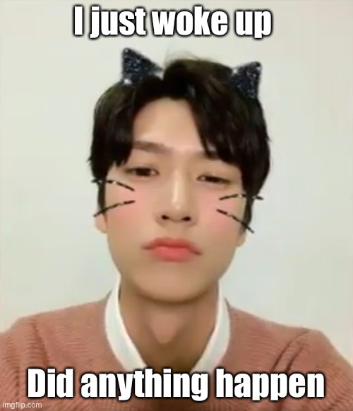 I’m tired as hell | I just woke up; Did anything happen | image tagged in i m high number 2 | made w/ Imgflip meme maker