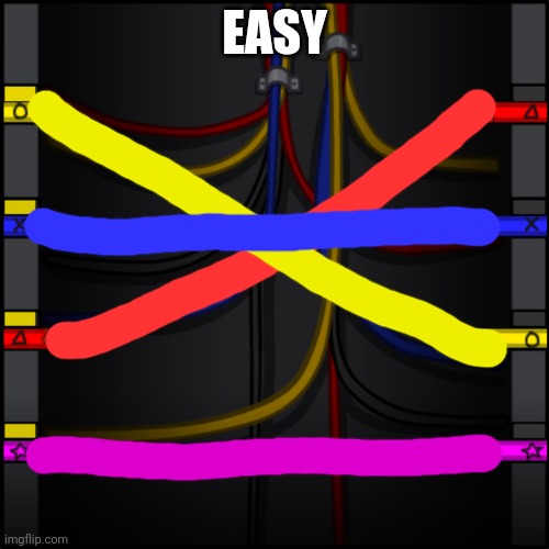 Easy | EASY | image tagged in fix wiring | made w/ Imgflip meme maker