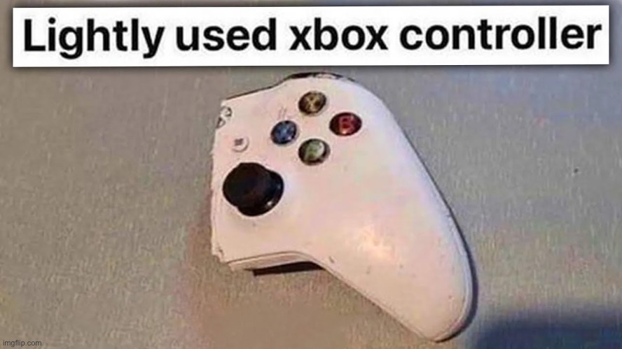 I want it | image tagged in lightly used xbox controller | made w/ Imgflip meme maker