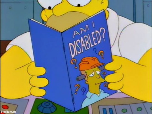Am i disabled | image tagged in am i disabled | made w/ Imgflip meme maker