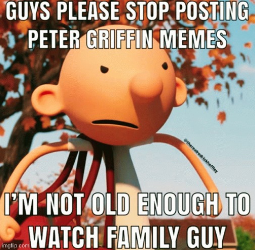 guys, this is satire. im 16 | made w/ Imgflip meme maker