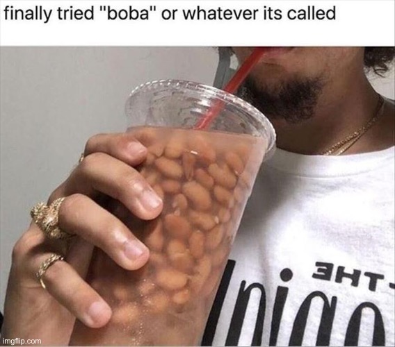 Finally tried boba | made w/ Imgflip meme maker