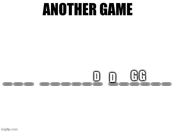 D; D | made w/ Imgflip meme maker
