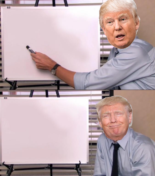 High Quality Trump Explains Blank Meme Template