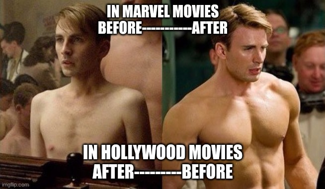 Image Title | IN MARVEL MOVIES
BEFORE-----------AFTER; IN HOLLYWOOD MOVIES
AFTER---------BEFORE | image tagged in steve rogers before and after | made w/ Imgflip meme maker