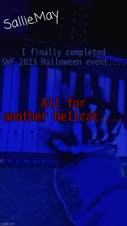 imma lose my mind, I had to draw a whole ass map | I finally completed SWF 2023 Halloween event.... All for another hellcat.... | image tagged in sallie's temp by hannibal | made w/ Imgflip meme maker