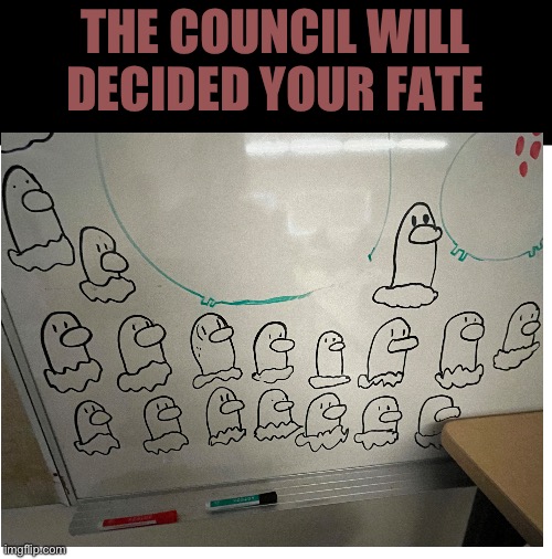 The army of Diglett will rise | THE COUNCIL WILL DECIDED YOUR FATE | image tagged in diglett | made w/ Imgflip meme maker
