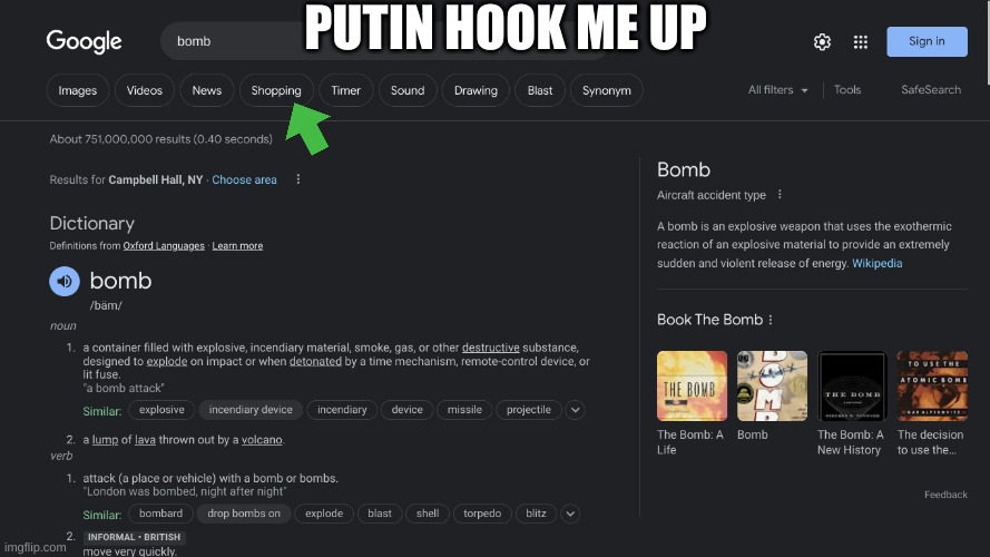 i want one | PUTIN HOOK ME UP | image tagged in fun,vladimir putin,bomb,russia,shopping,google | made w/ Imgflip meme maker