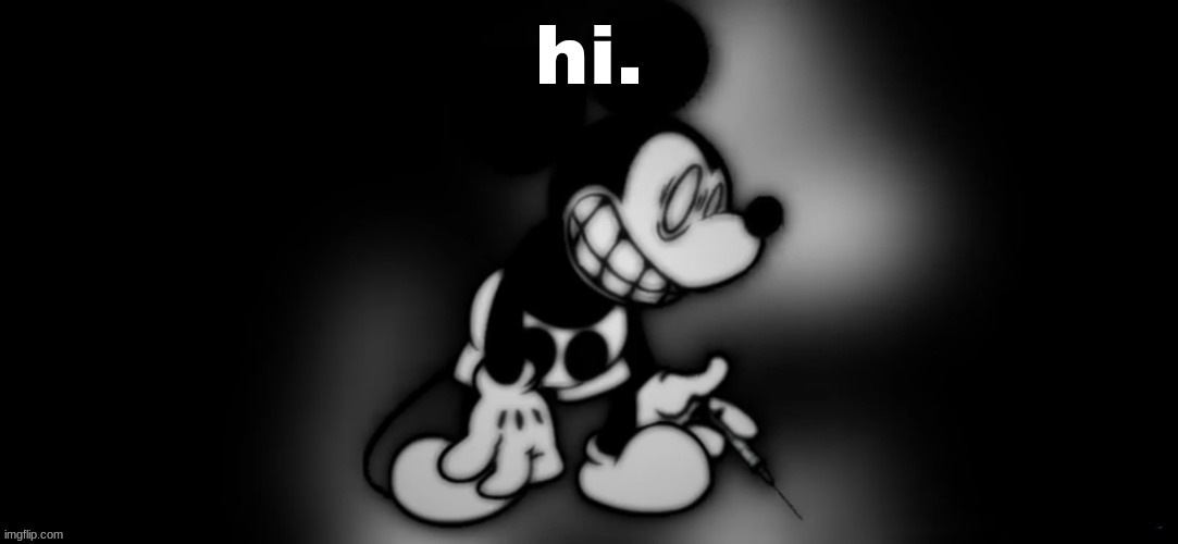 S.Mouse #2 | hi. | image tagged in s mouse 2 | made w/ Imgflip meme maker