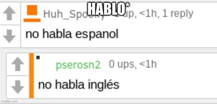 HABLO* | made w/ Imgflip meme maker