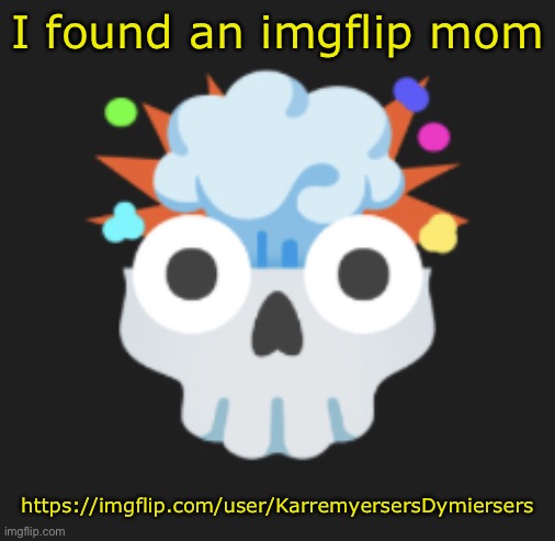 she overreacts over everything | I found an imgflip mom; https://imgflip.com/user/KarremyersersDymiersers | image tagged in omg omg omg | made w/ Imgflip meme maker