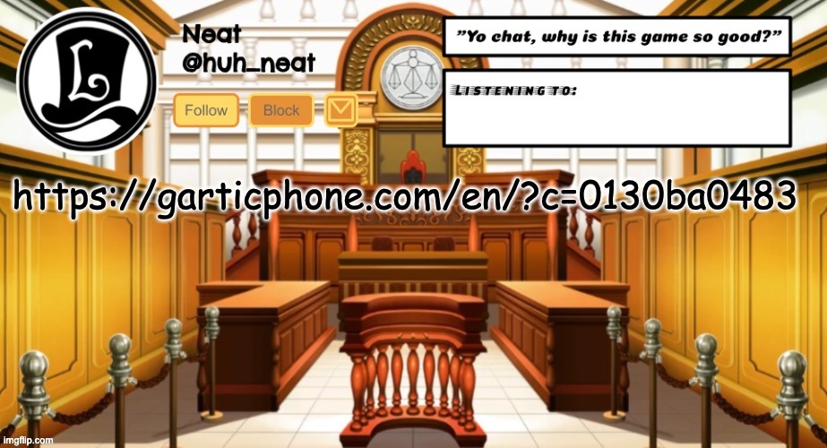 not my link but normalcore can't post in msmg so yeah | https://garticphone.com/en/?c=0130ba0483 | image tagged in huh_neat announcement template | made w/ Imgflip meme maker
