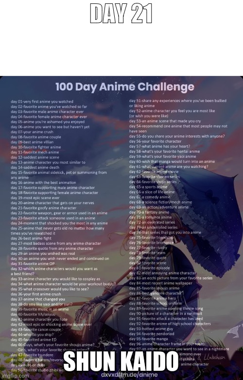 Day 21 | DAY 21; SHUN KAIDO | image tagged in 100 day anime challenge,anime | made w/ Imgflip meme maker
