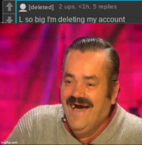 No way | image tagged in spanish laughing guy risitas | made w/ Imgflip meme maker