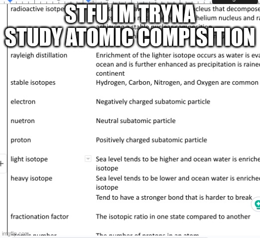 STFU IM TRYNA STUDY ATOMIC COMPISITION | made w/ Imgflip meme maker