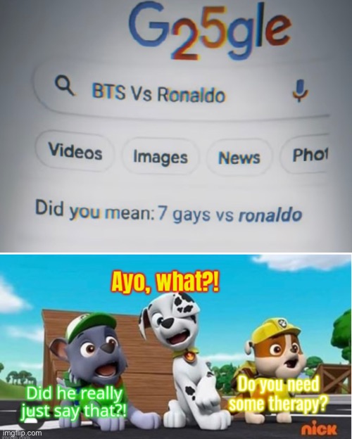 Lol google is savage | image tagged in paw patrol is concerned for you | made w/ Imgflip meme maker