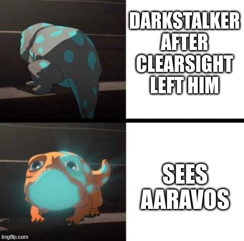 im shipping them okay!?! | DARKSTALKER AFTER CLEARSIGHT LEFT HIM; SEES AARAVOS | image tagged in the dragon prince bait | made w/ Imgflip meme maker