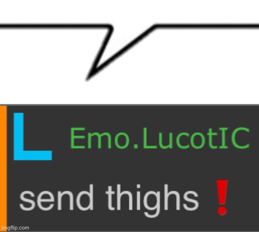 Send thighs Blank Meme Template