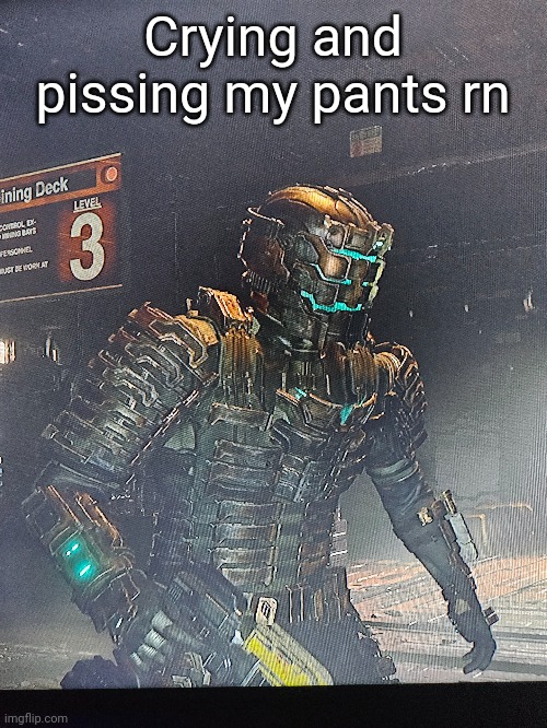 Crying and pissing my pants rn | made w/ Imgflip meme maker