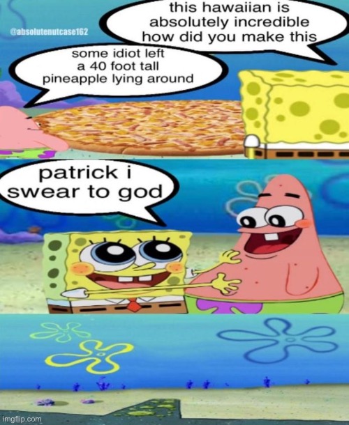 image tagged in patrick i swear to god | made w/ Imgflip meme maker